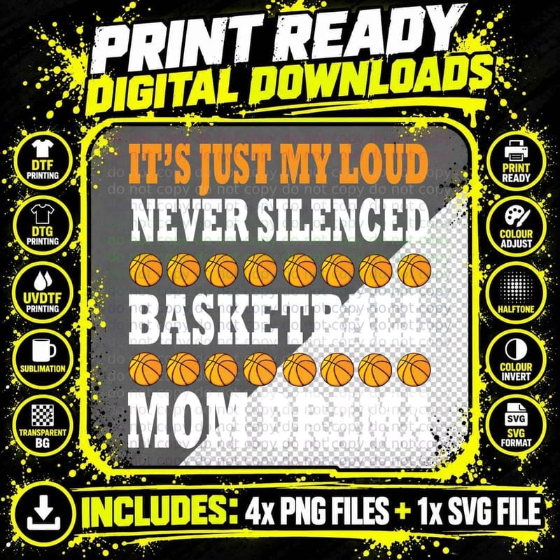 Funny Loud Never Silenced Basketball Mom T-Shirt Png SVG Digital Bundle