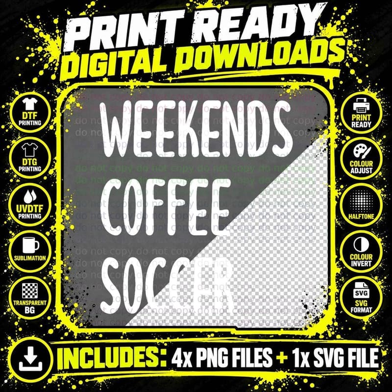 Funny Weekends Coffee Soccer Mom T-Shirt, Weekend Vibes Png SVG Digital Bundle