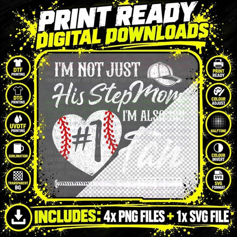 I'm Not Just His Stepmom I'm His Number One Fan Baseball Png SVG Digital Bundle