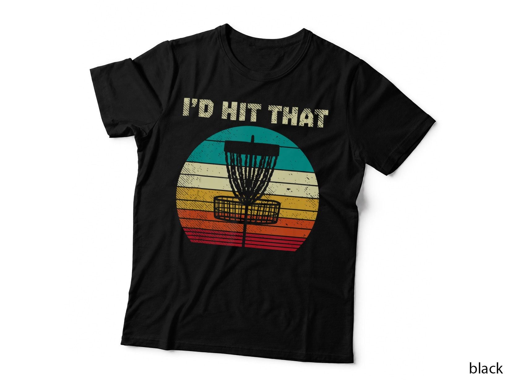 Id Hit That Disc Golf Basket Sunset Retro Golfing Golfer Sports Gift T-Shirt