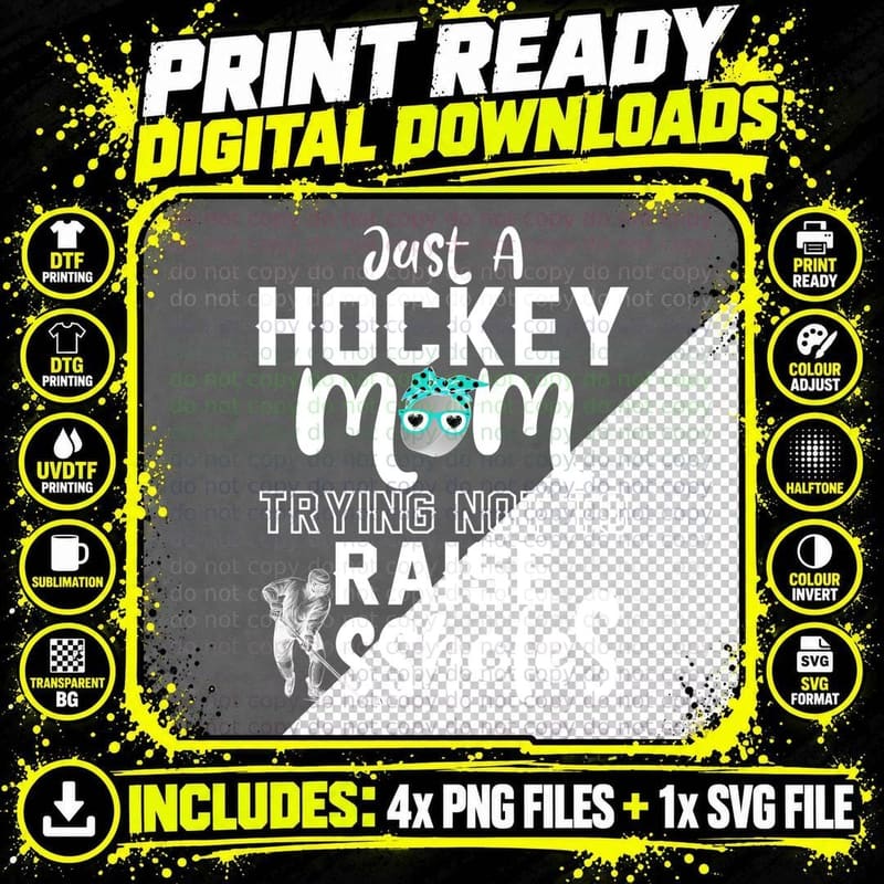 Just a Hockey Mom T-Shirt, Funny Sarcasm, Mom Family Png SVG Digital Bundle