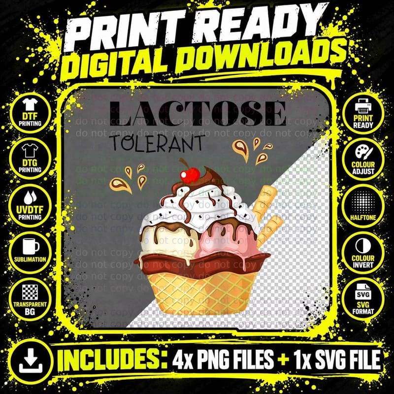 Lactose Tolerant - I Tolerate You Love Ice-Cream Gift Png SVG Digital Bundle