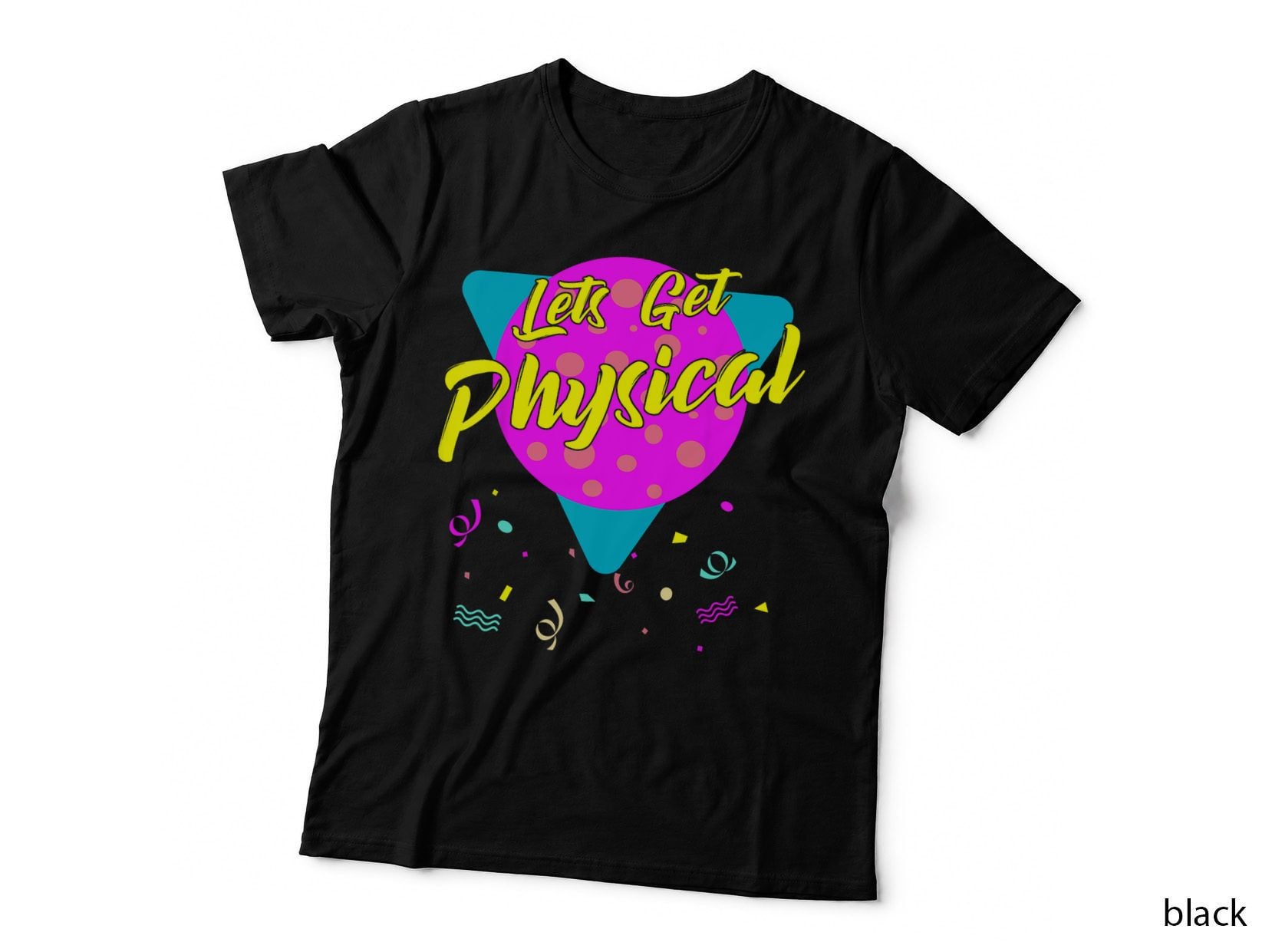 Let's Get Physical 80S Retro Gym T-Shirt, Neon Typography, Workout Vibes
