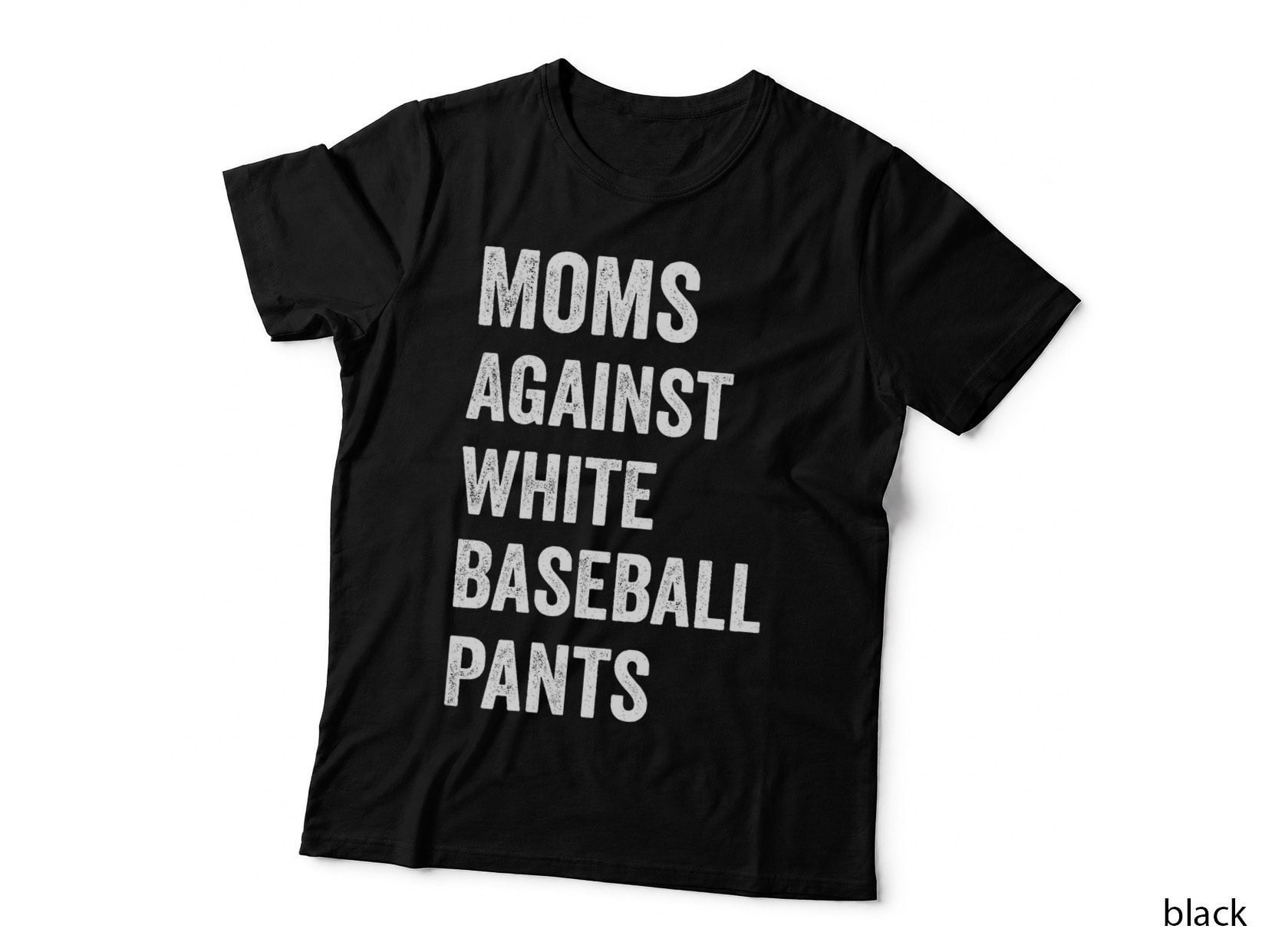 Moms Against White Baseball Pants Funny Baseball Mom Women T-Shirt