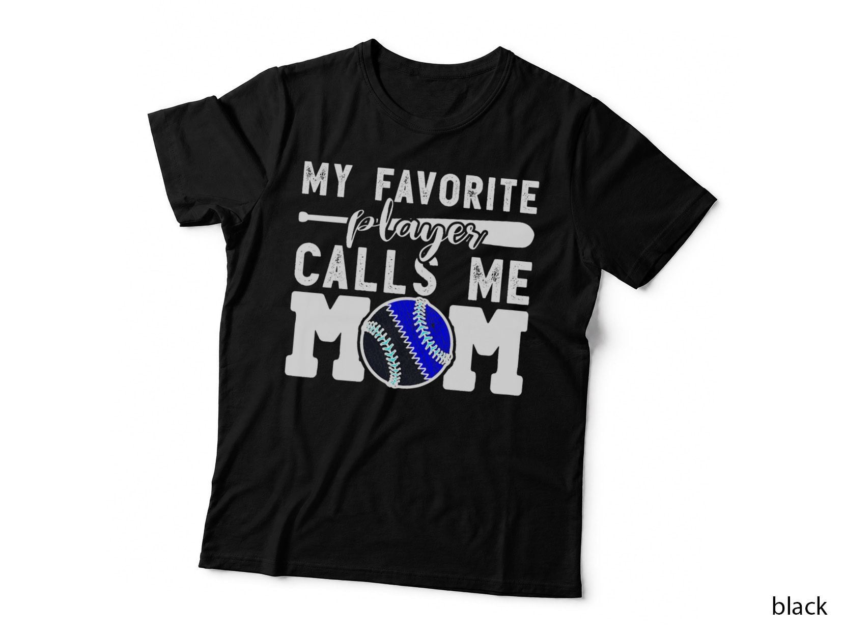 My Favorite Player Calls Me Mom Baseball Softball Boy Mother T-Shirt