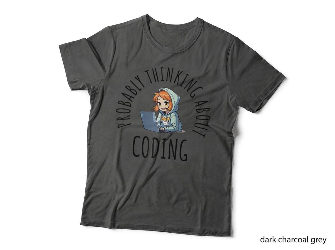 Probably Thinking About Coding Gift T-Shirt