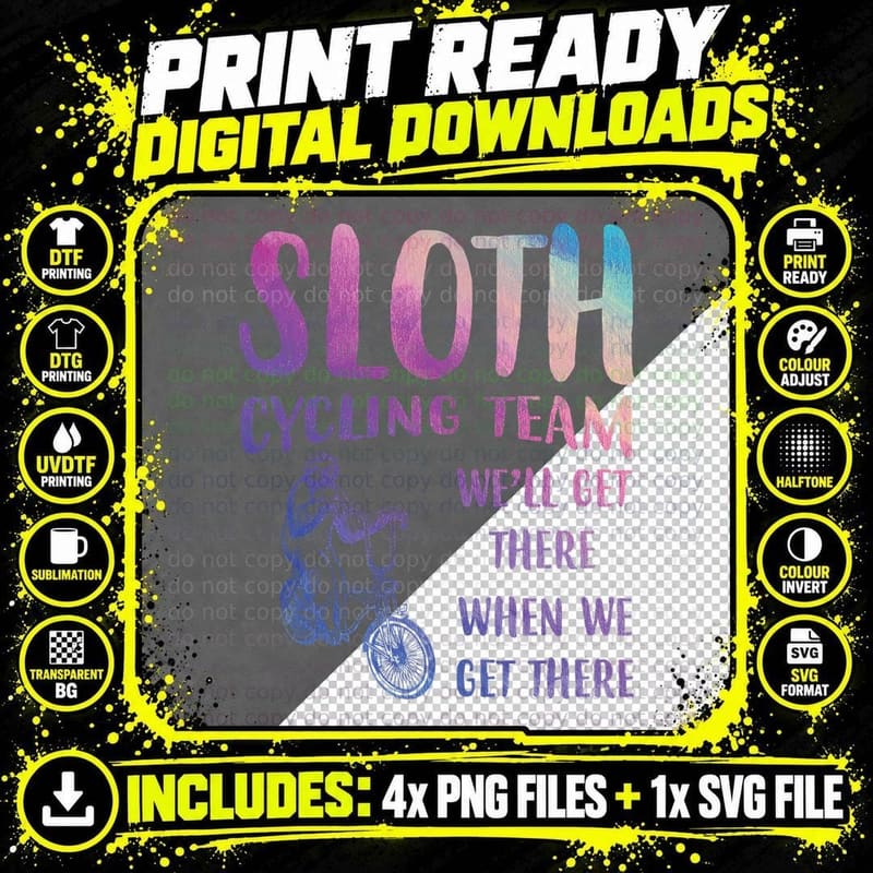 Sloth Cycling Team T-Shirt, Funny Sarcasm Png SVG Digital Bundle