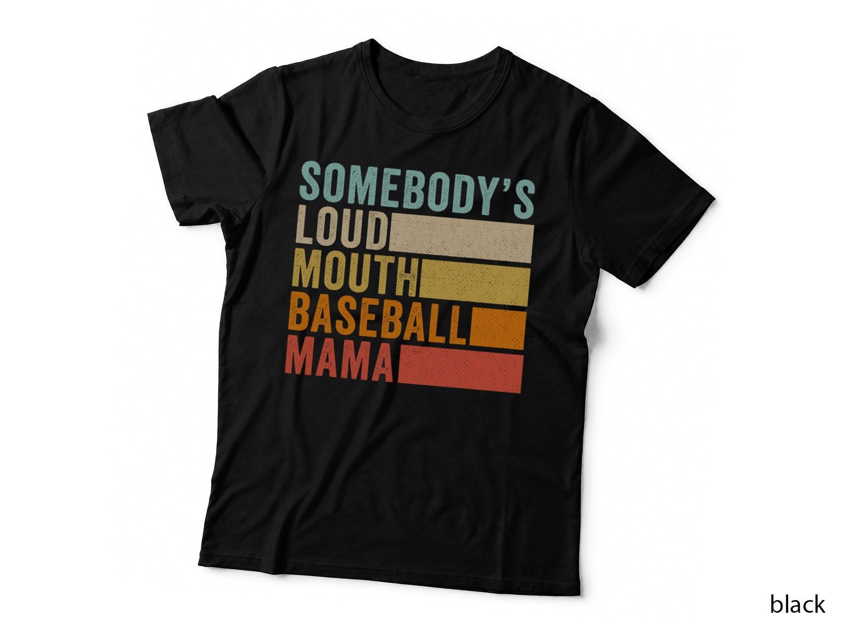 Somebody's Loudmouth Baseball Mama Mom T-Shirt