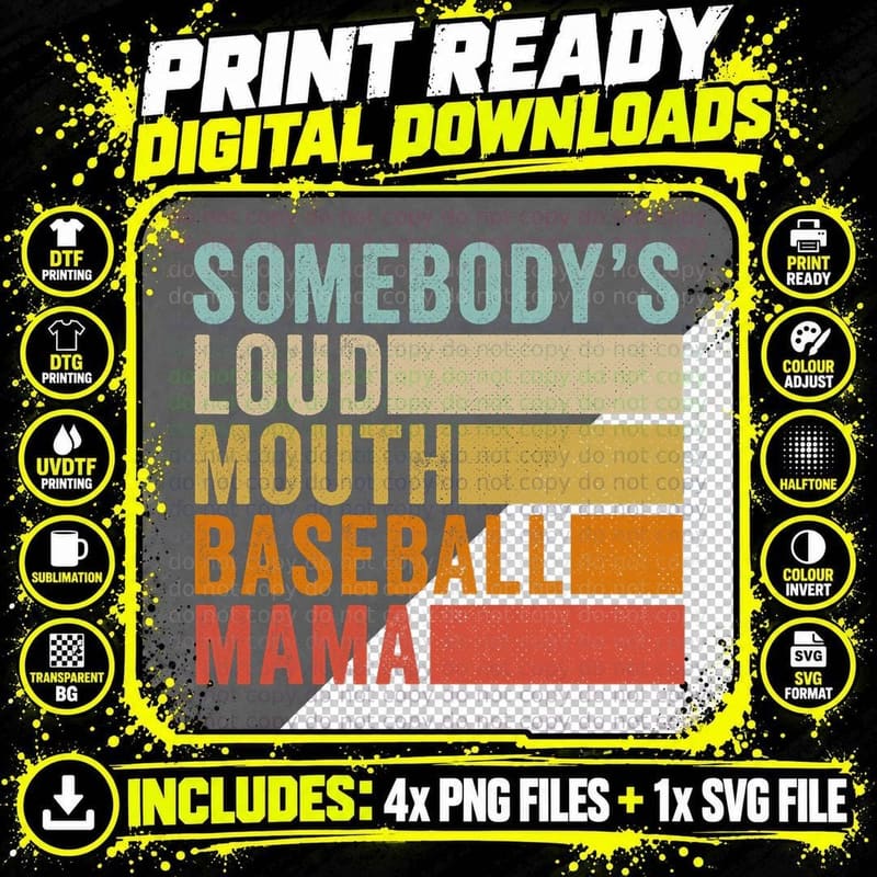 Somebody's Loudmouth Baseball Mama Mom T-Shirt Png SVG Digital Bundle