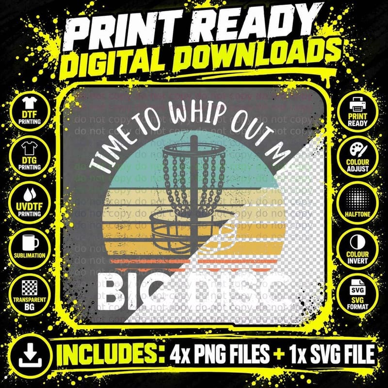 Time to Whip Out My Big Discs Humor Retro Disc Golf Png SVG Digital Bundle