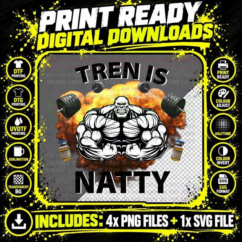 Tren Is Natty Gym T-Shirt, Bodybuilder with Barbells and Png SVG Digital Bundle