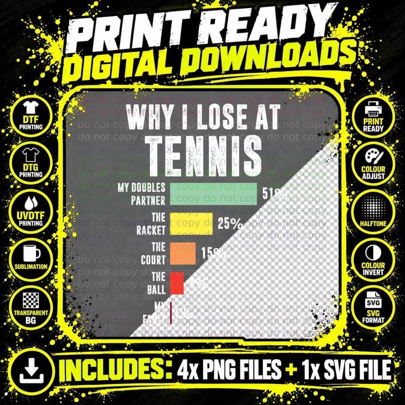 Why I Lose at Tennis, Funny Tennis Player T-Shirt Png SVG Digital Bundle