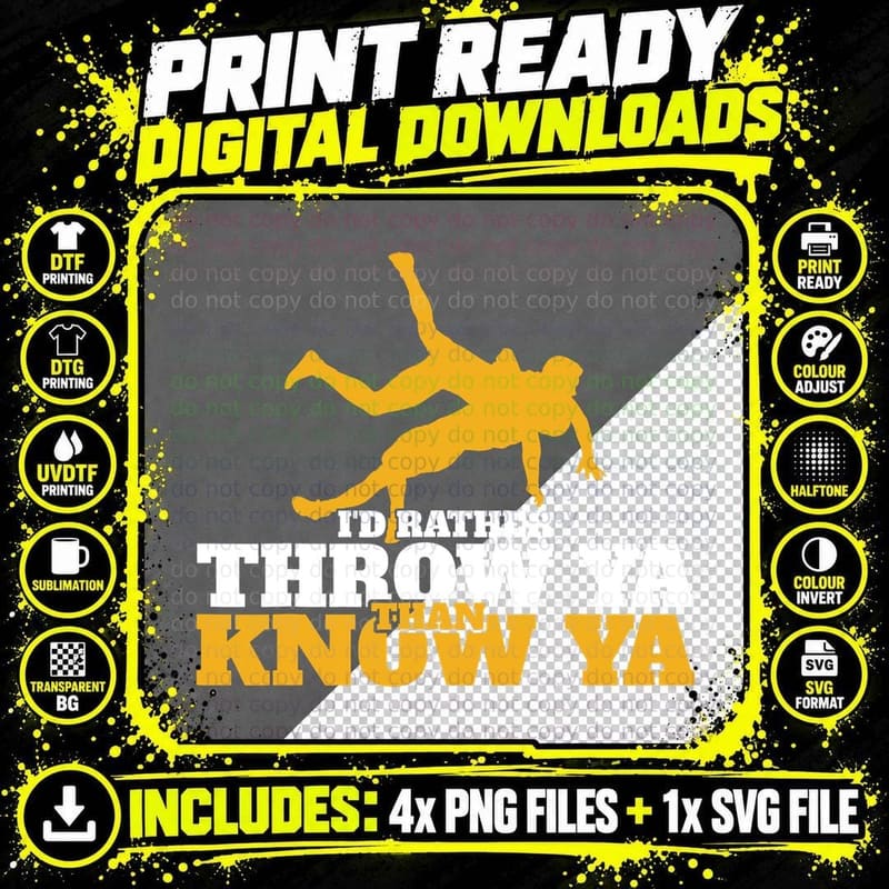 Wrestling T-Shirt, I'd Rather Throw Ya Than Know Ya Png SVG Digital Bundle