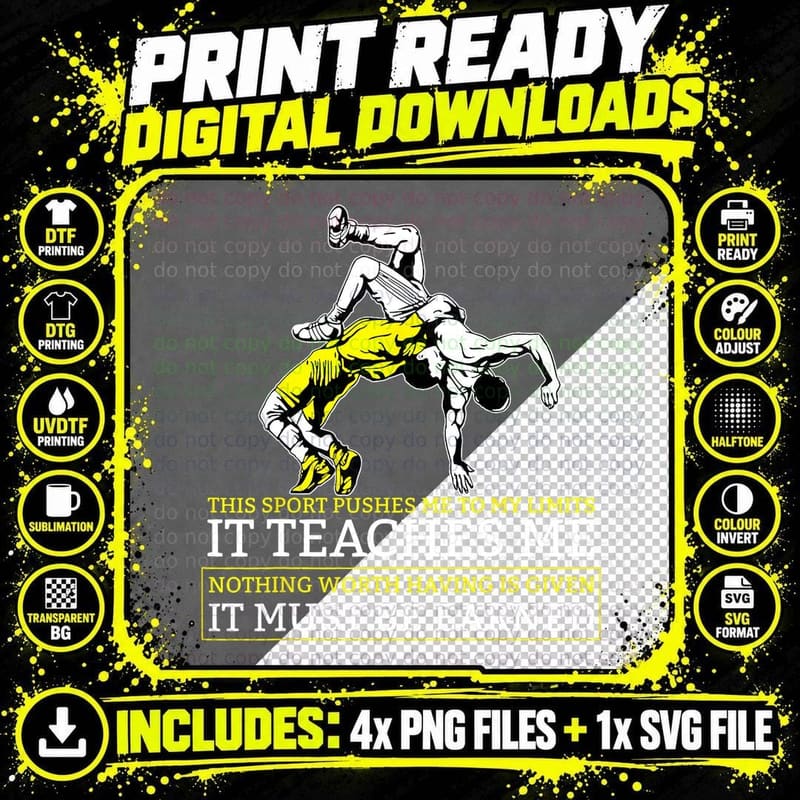 Wrestling Throw Nothing Worth Having Is Given Png SVG Digital Bundle