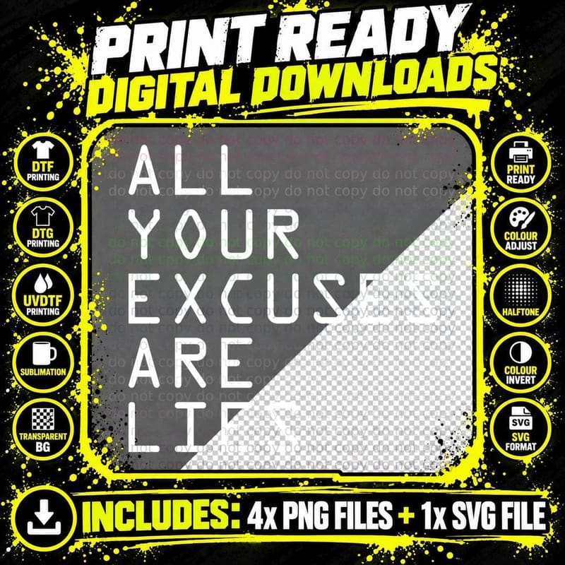 ALL YOUR Excuses ARE LIES Essential T-Shirt Png SVG Digital Bundle
