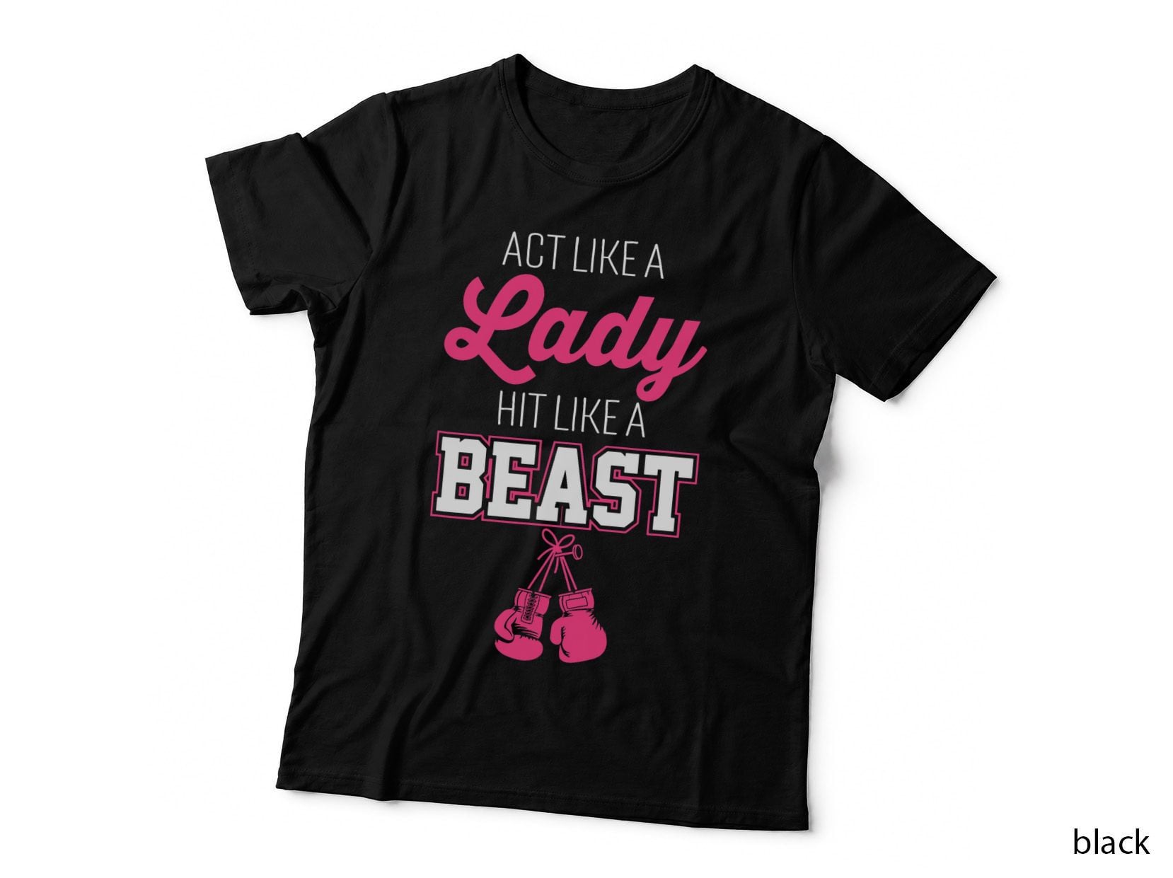 Act Like a Lady Hit Like a Boss Boxing T-Shirt
