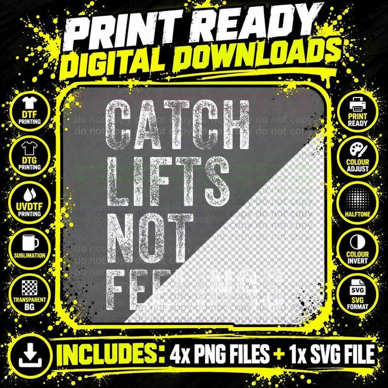 Catch Lifts Not Feelings Gym Weightlifters Workout Men Png SVG Digital Bundle