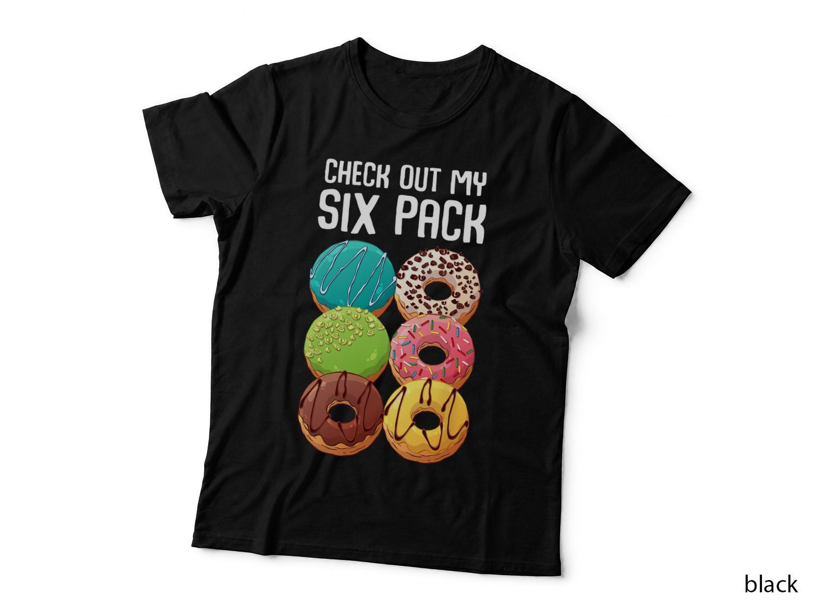 Check Out My Six Pack Donut - Funny Gym T-Shirt