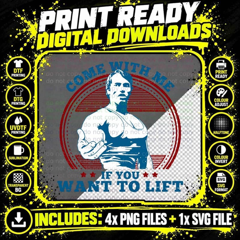 Come with Me If You Want to Lift T-Shirt Png SVG Digital Bundle