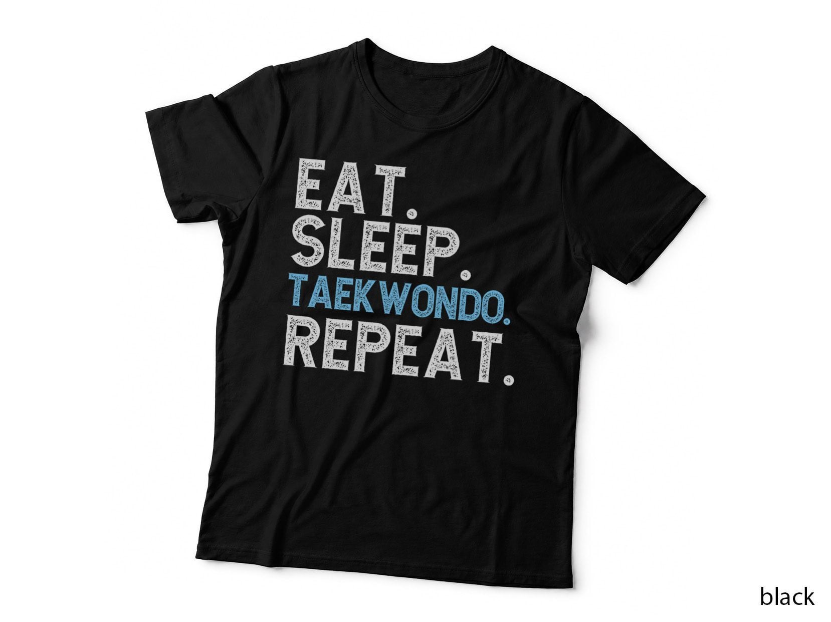 Eat Sleep Taekwondo Repeat Funny Martial Arts Fighter T-Shirt