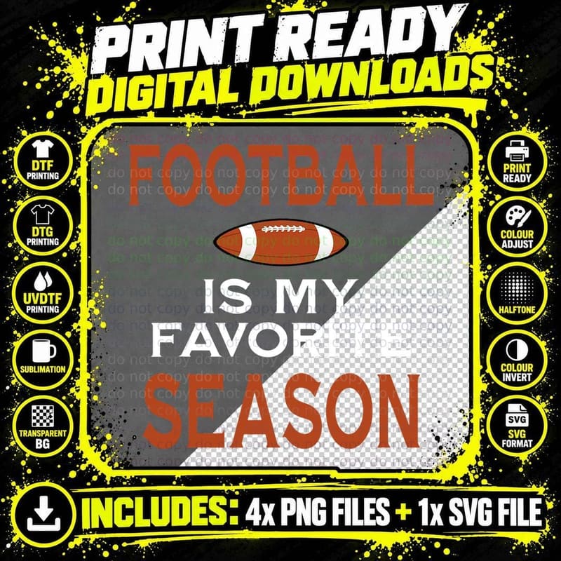 Football Is My Favorite Season, Funny Novelty T-Shirt Png SVG Digital Bundle