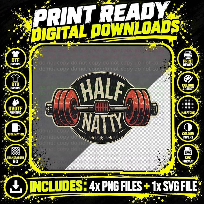 HALF NATTY Workout GYM Classic T-Shirt Png SVG Digital Bundle