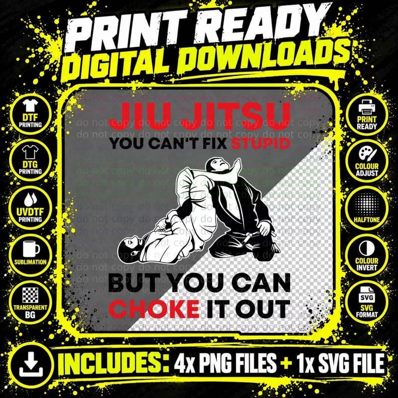 Jiu Jitsu Can't Fix Stupid BJJ Training MMA Mix Martial Png SVG Digital Bundle