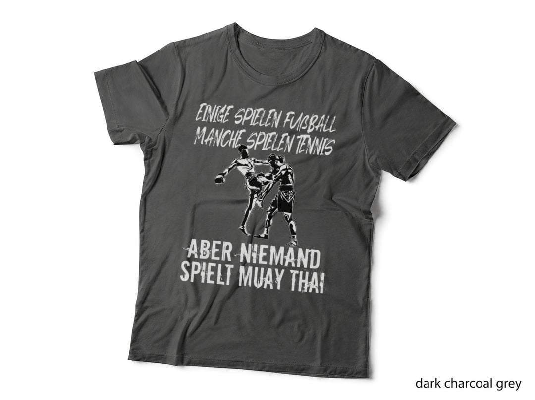 Martial Arts Gym Training Fitness Nobody Plays Muay Thai T-Shirt