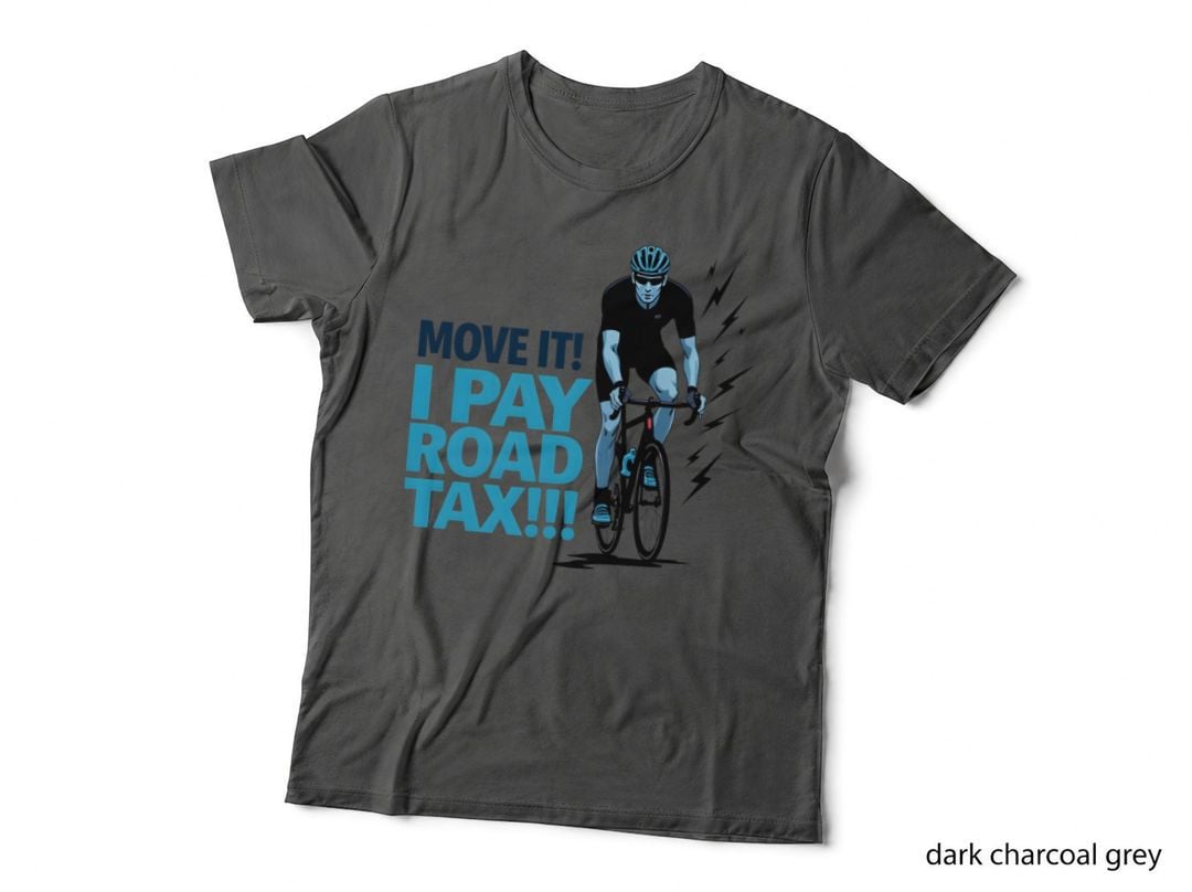 Move! I Pay Road Tax! Cyclist Funny Cycling Jersey T-Shirt