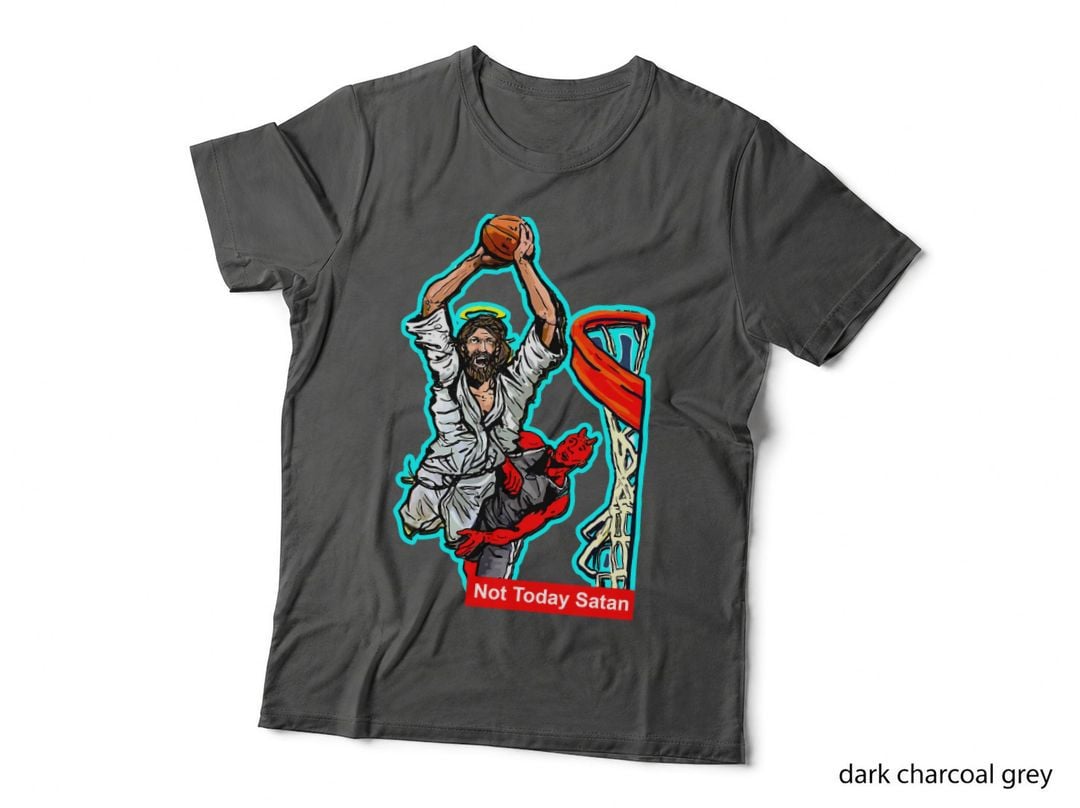 NOT TODAY SATAN JESUS SLAM ON DEVIL Basketball T-Shirt