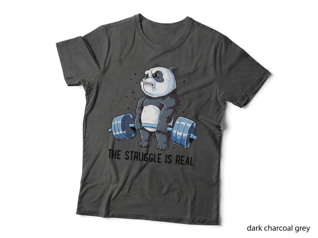 Panda the Struggle Is Real Weightlifting Fitness Gym Funny T-Shirt