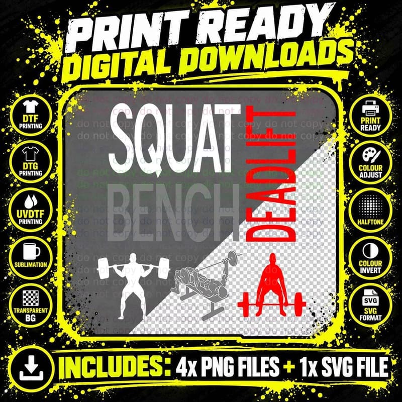SQUAT BENCH Deadlift T GYM Weightlifting T-Shirt Png SVG Digital Bundle