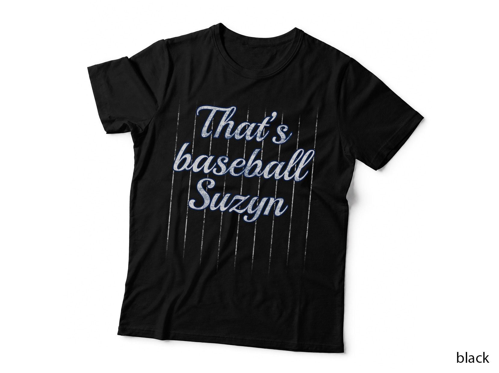 That's Baseball Suzyn Shirt T-Shirt