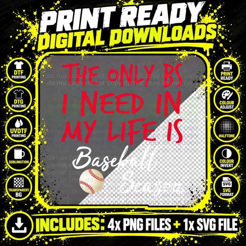 The Only BS I Need Is Baseball Season - Funny Baseball Png SVG Digital Bundle