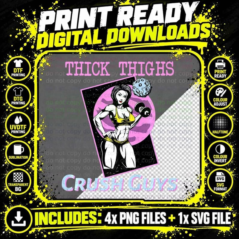 Thiick Thighs Crush Guys Weightlifting Bodybuilding Gym Png SVG Digital Bundle