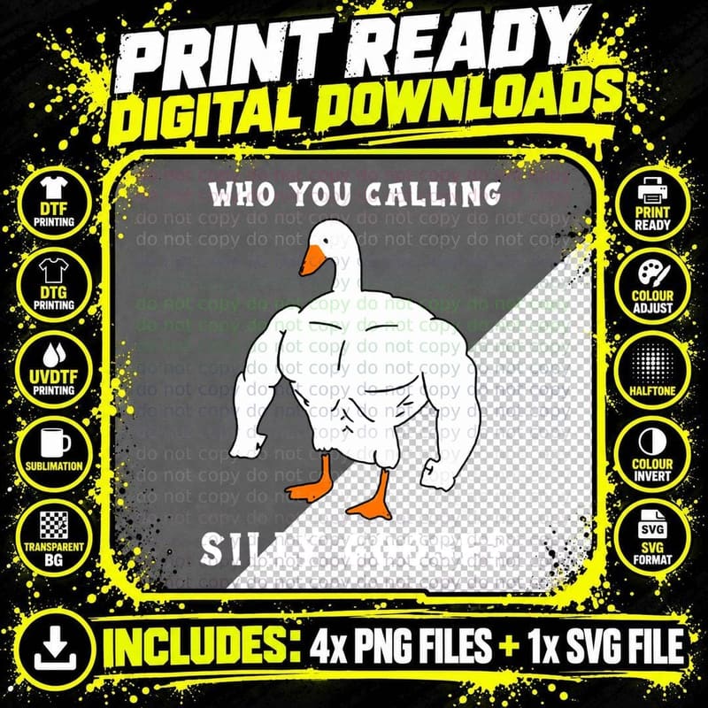 Who You Calling Silly Goose Funny Gym Meme Gift T-Shirt Png SVG Digital Bundle