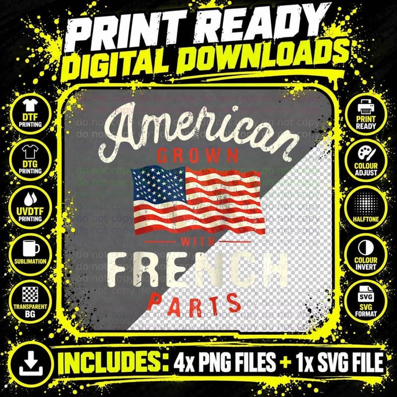 American Grown with French Parts Patriotic Nationality Png SVG Digital Bundle