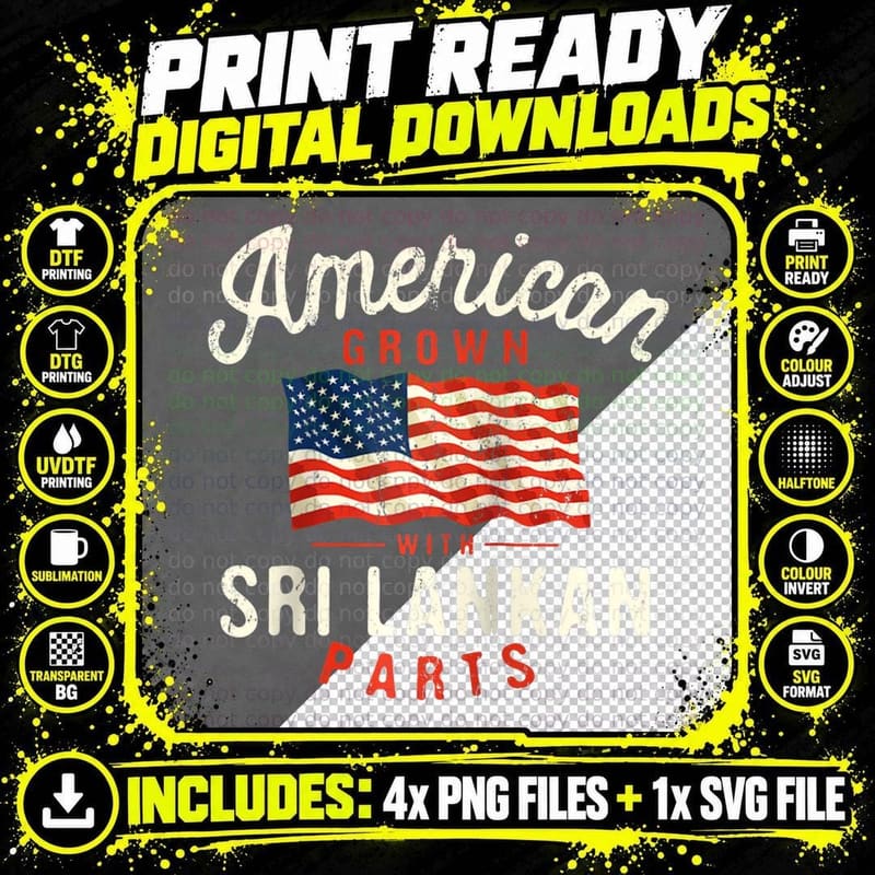 American Grown with Sri Lankan Parts Patriotic Png SVG Digital Bundle