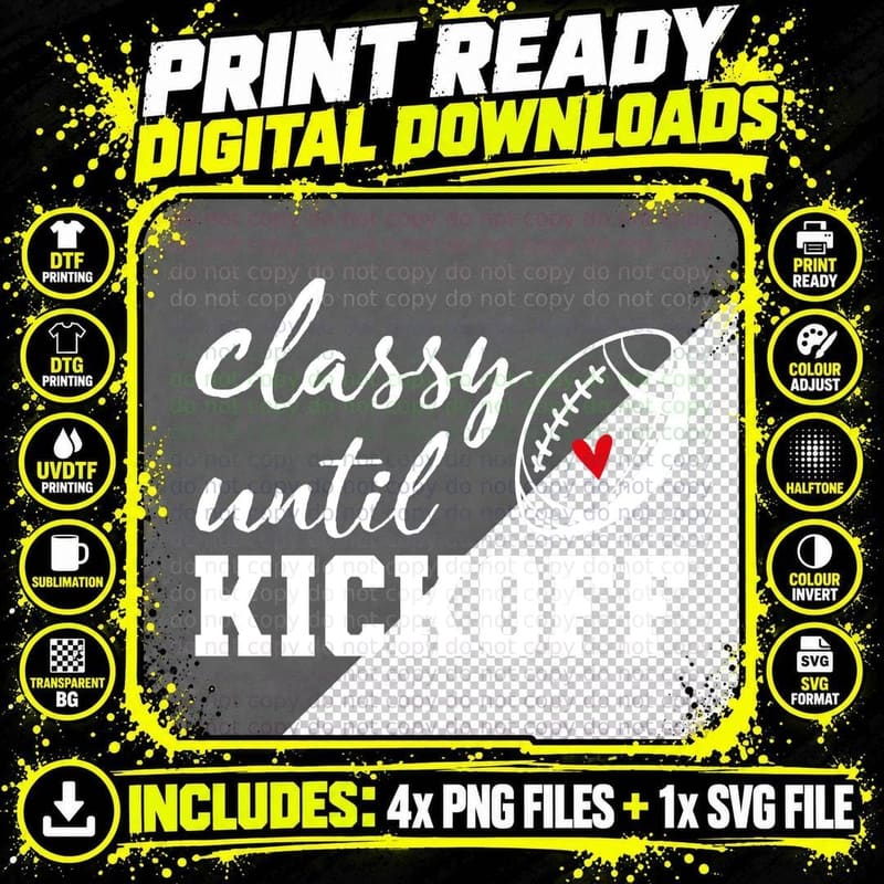 Classy Until Kickoff Funny Bleached Football Heart Women Png SVG Digital Bundle