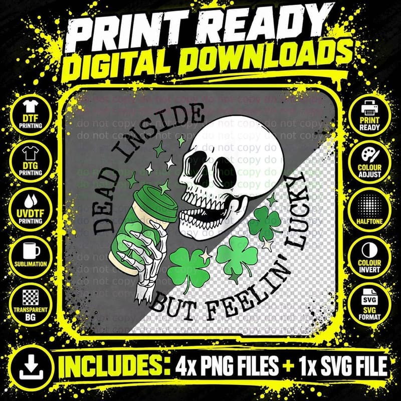 Dead Inside but Feeling Lucky Funny Coffee St Patricks Png SVG Digital Bundle