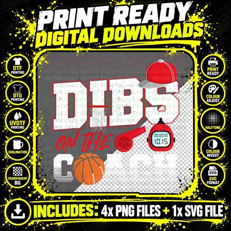 Dibs on the Coach Basketball Coach Wife Girlfriend Png SVG Digital Bundle
