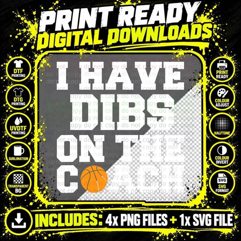 Dibs on the Coach Basketball Wife Girlfriend JT T-Shirt Png SVG Digital Bundle