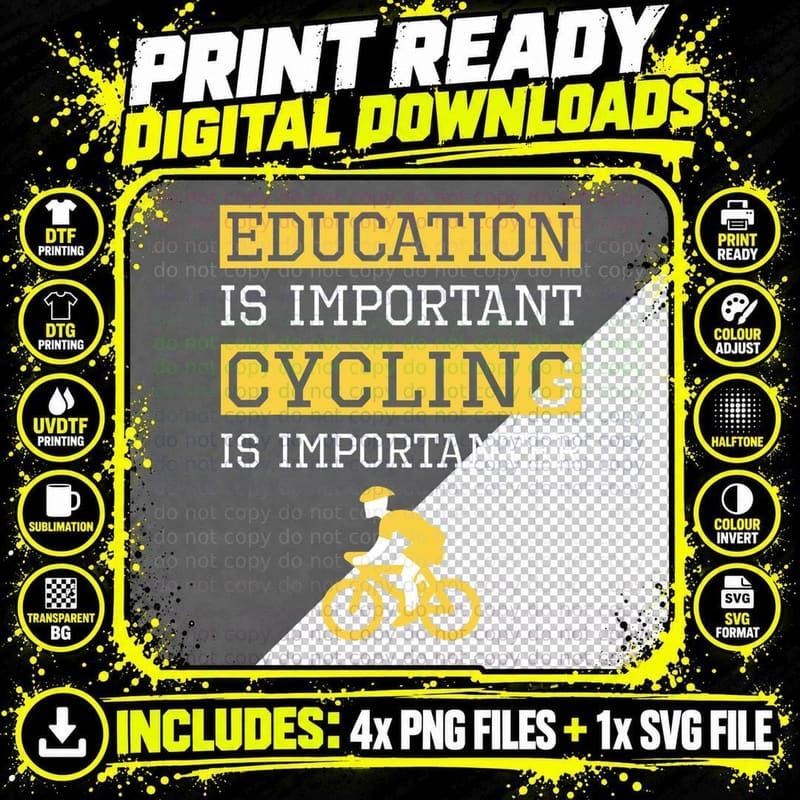 Education Is Important Cycling Is Importanter Gift Png SVG Digital Bundle