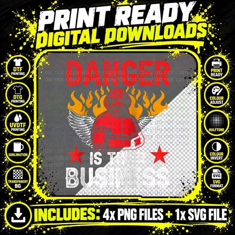 Fireman Firefighter - Danger Is Their Business, S T-Shirt Png SVG Digital Bundle