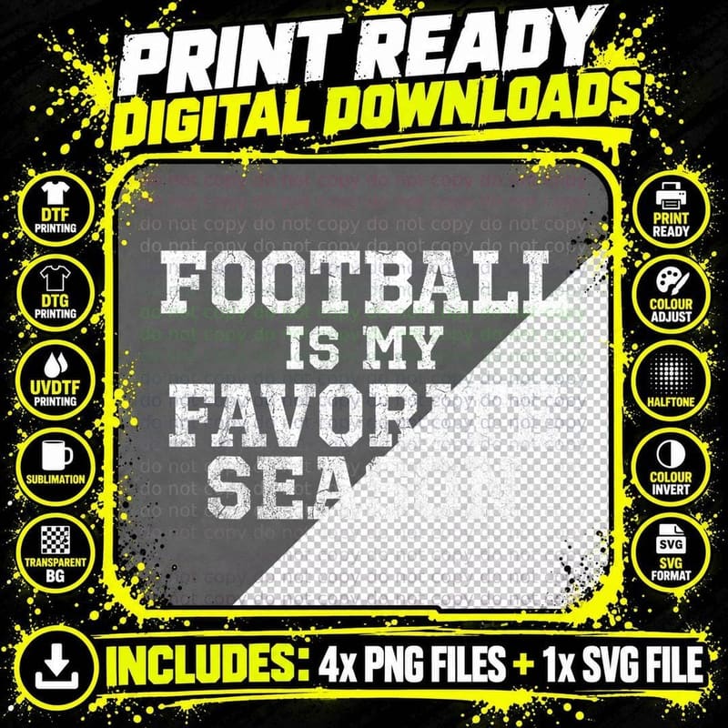 Football Is My Favorite Season Funny Football T-Shirt Png SVG Digital Bundle
