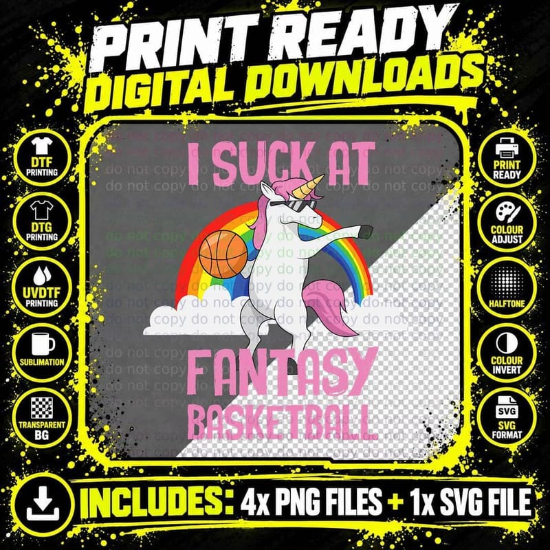 I Suck at Fantasy Basketball Funny Unicorn Sports Looser Png SVG Digital Bundle