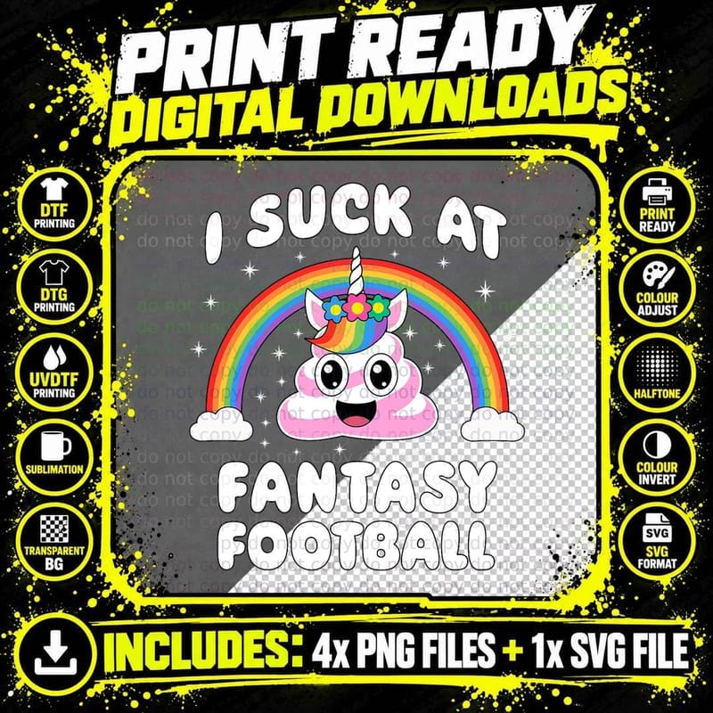 I Suck at Fantasy Football Cute Poop Unicorn Funny Loser Png SVG Digital Bundle