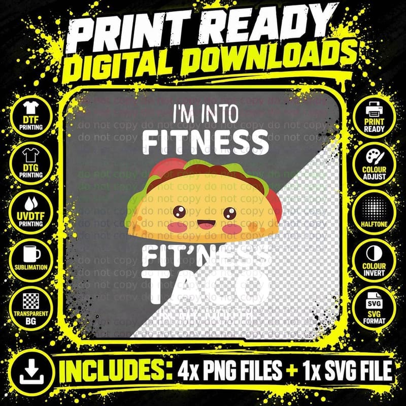 I'm into Fitness Taco in My Mouth Gym Workout Taco Top Png SVG Digital Bundle