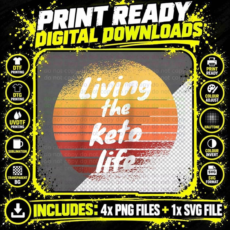 Living the Keto Life Ketogenic Keto Fitness, Keto T-Shirt Png SVG Digital Bundle