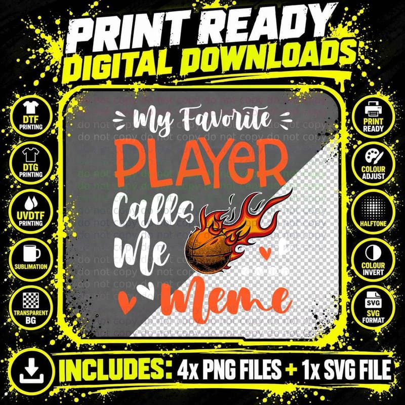 My Favorite Basketball Player Calls Me Meme T-Shirt Png SVG Digital Bundle